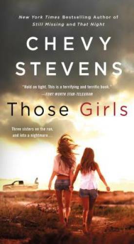 Those Girls: A Novel – Mass Market Paperback By Stevens, Chevy – ACCEPTABLE