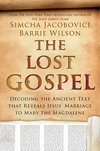 The Lost Gospel: Decoding the Ancie…, Jacobovici, Sim