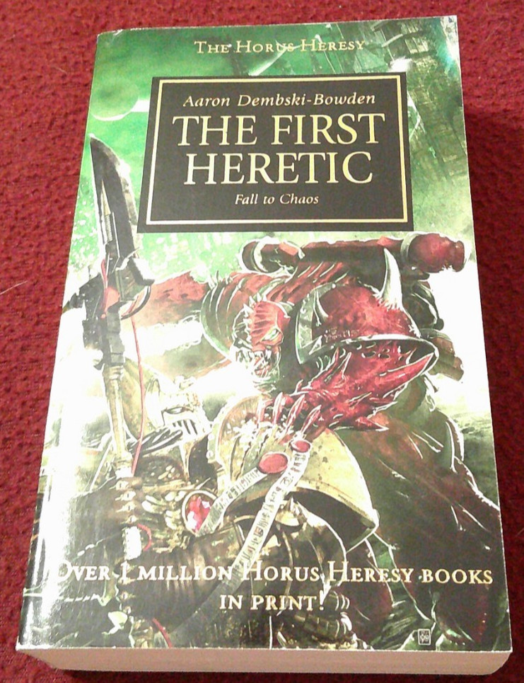 The First Heretic by Aaron Dembski-Bowden (2010, pb) Horus Heresy 14 first print