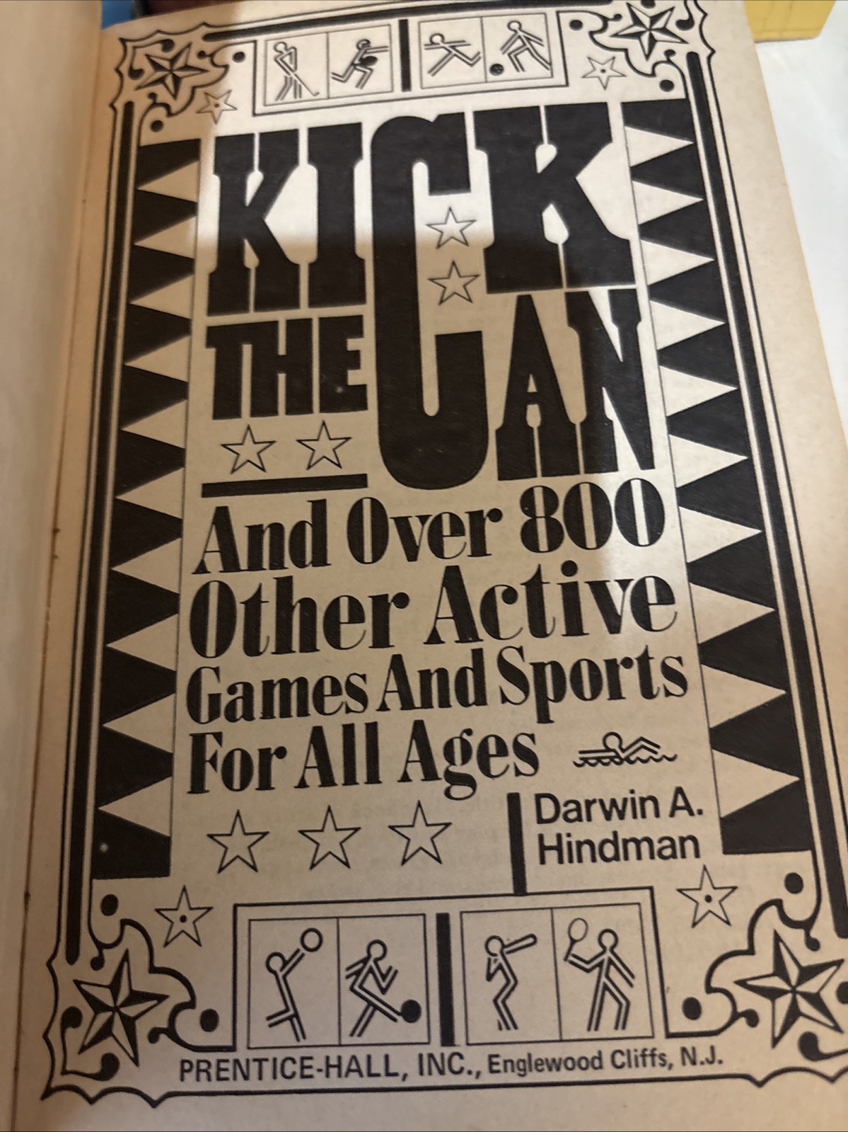 Kick the Can, and Over 800 Other Active Games and Sports for All Ages