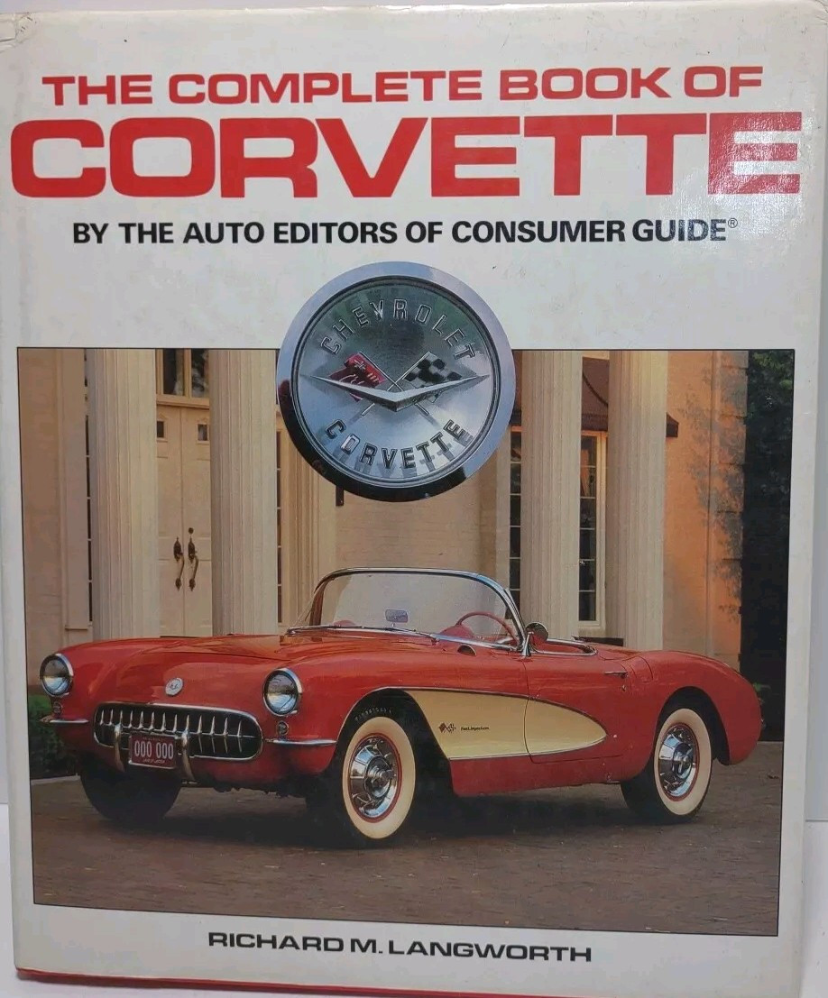 The Complete Book of Corvette (1987 Edition)