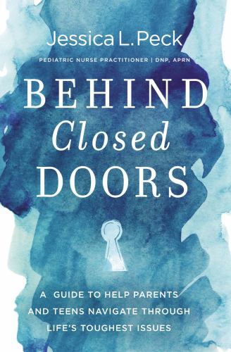 Behind Closed Doors: A Guide to Help Parents and- paperback, Peck, 9780785291985