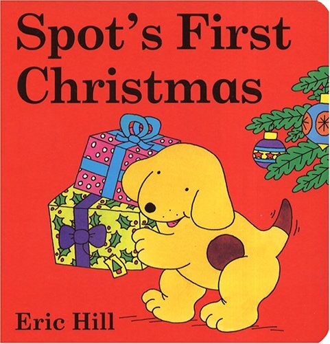 Spot’s First Christmas, Hill, Eric
