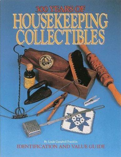 300 Years of Housekeeping Collectibles: Tools and Fittings of the Laundry…