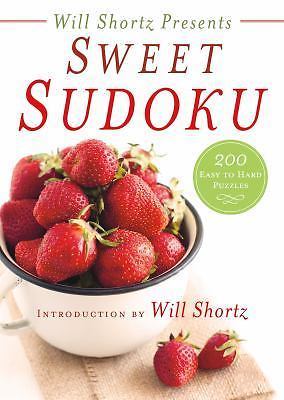 Will Shortz Presents Sweet Sudoku: 200 Ea- 9781250133281, paperback, Will Shortz