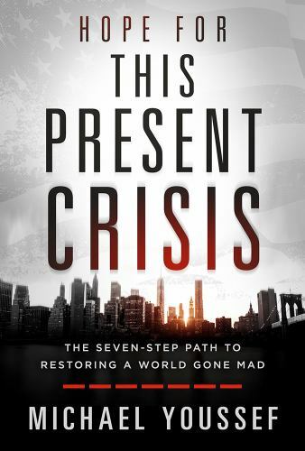 Hope for This Present Crisis: The S- 1629998648, Michael Youssef, hardcover, new