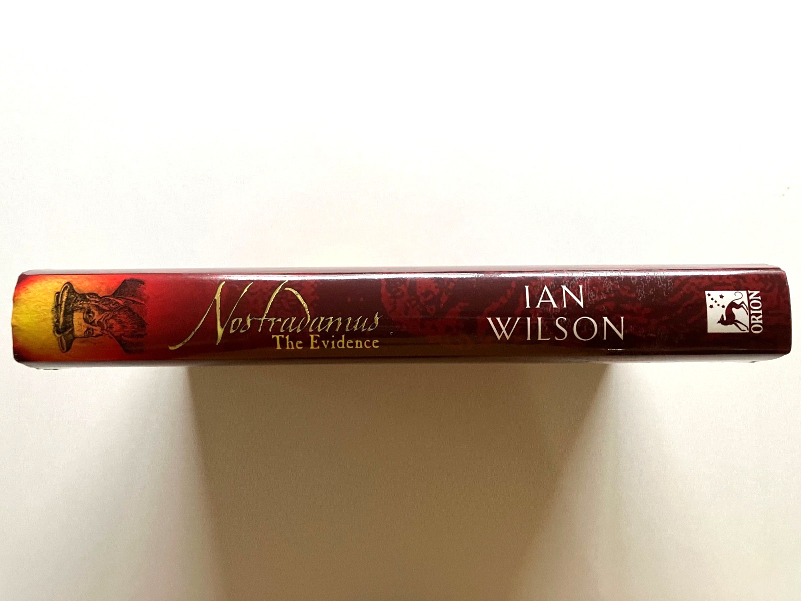 Nostradamus, the Evidence by Ian Wilson Hardcover. UK 1st edition. Like New.