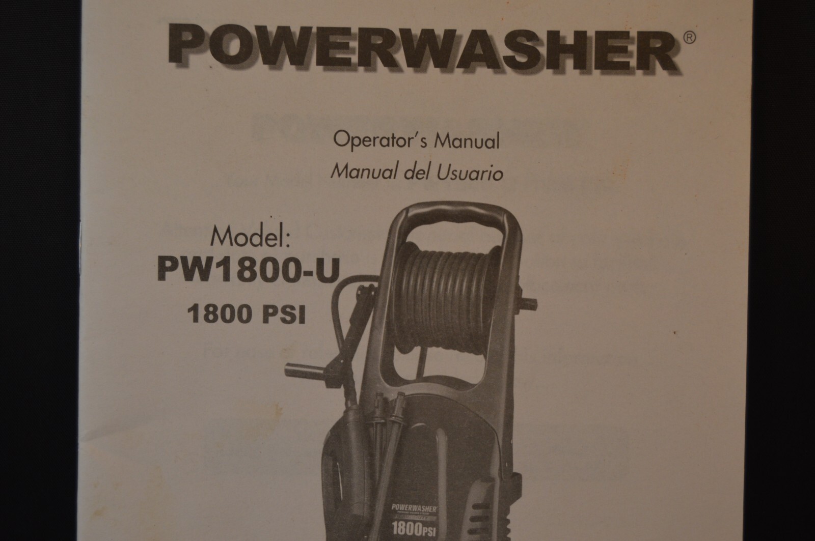 POWERWASHER Model PW1800-U “OPERATOR’S MANUAL” 1800 PSI 26 Pages INSTRUCTIONS