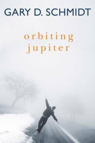 Orbiting Jupiter – Hardcover By Schmidt, Gary D. – GOOD