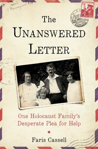 The Unanswered Letter: One Holocaust Famil- 1684510171, Faris Cassell, hardcover