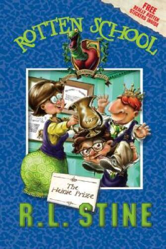 The Heinie Prize (Rotten School, No 6) – Hardcover By Stine, RL – VERY GOOD