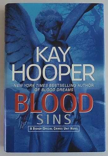 Blood Sins (Bishop/Special Crimes Unit: Blood Trilogy) by Hooper, Kay Hardback