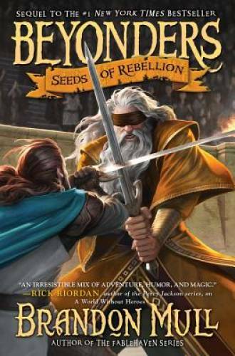 Seeds of Rebellion (Beyonders) – Hardcover By Mull, Brandon – GOOD