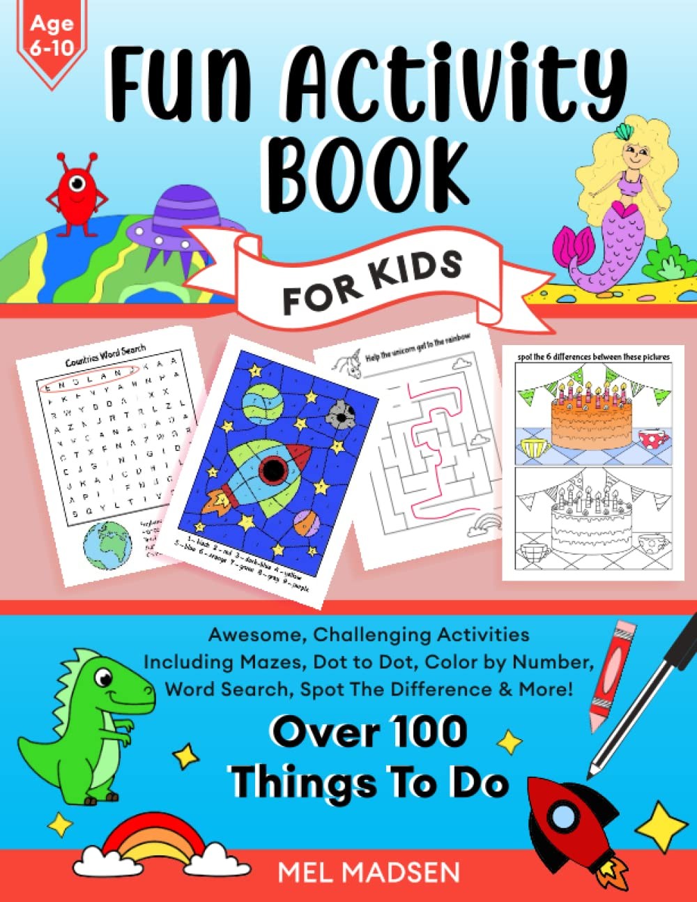 Fun Activity Book For Kids Age 6,7,8,9,10: Awesome, Challenging Activities. …