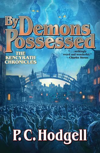 By Demons Possessed (Kencyrath) by Hodgell, P.C. [Paperback]