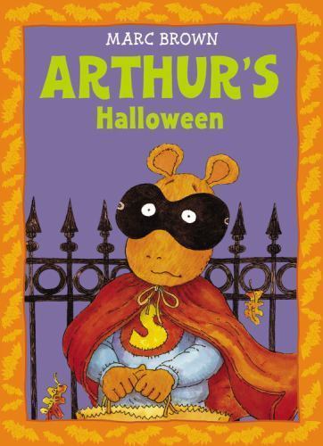 Arthur’s Halloween: An Arthur Adventure by Brown, Marc