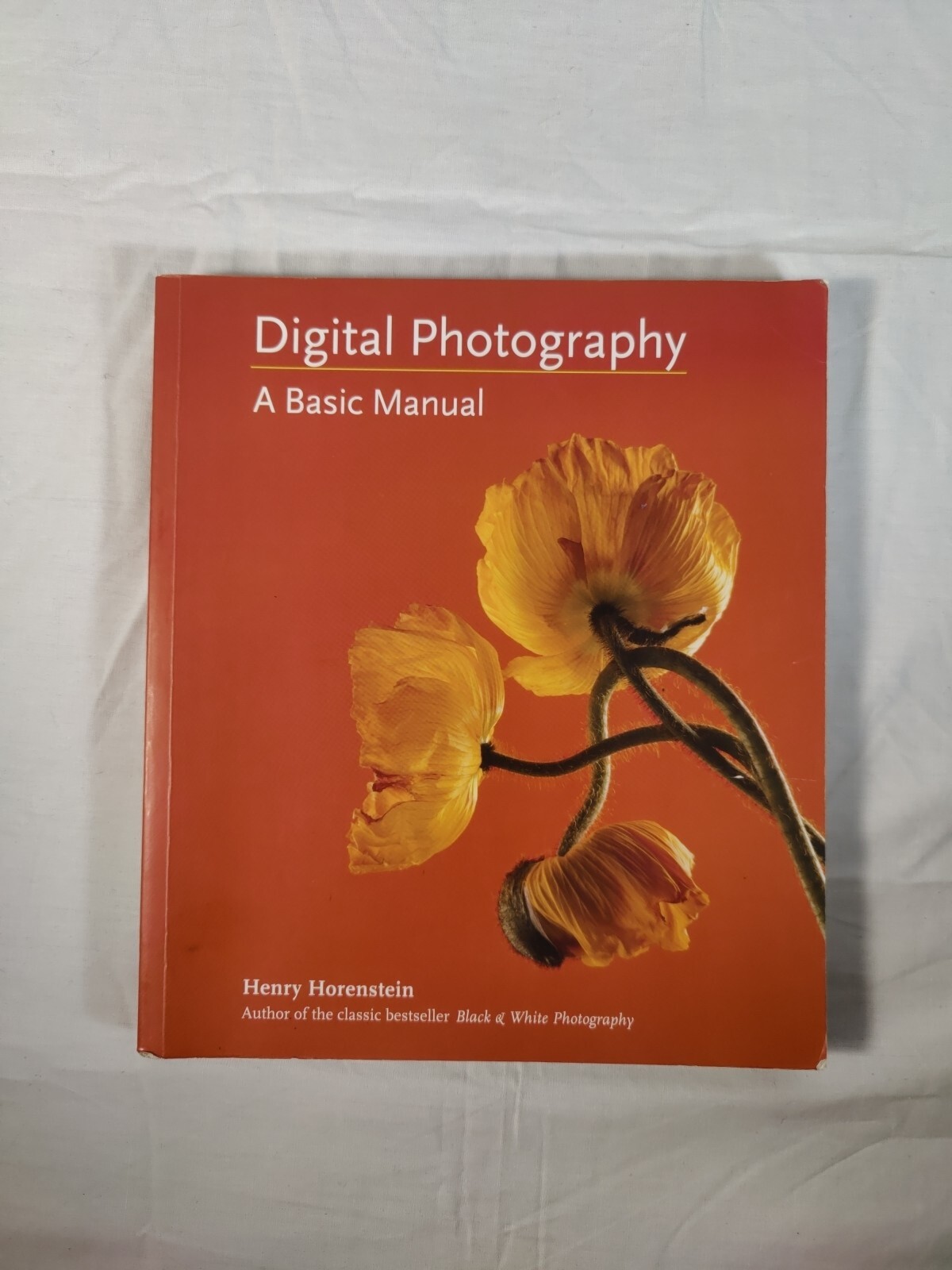 Digital Photography: A Basic Manual by Horenstein, Henry , paperback