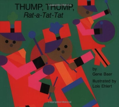 Thump, Thump, Rat-a-Tat-Tat – Ehlert, Lois|Baer, Gene – Good – See condition…