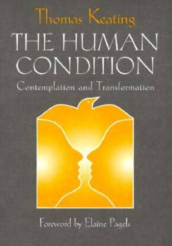 The Human Condition: Contemplation and Transformation (Wit Lectures- – VERY GOOD