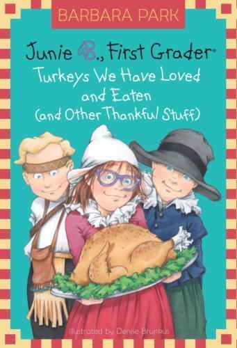 Junie B. Jones #28: Turkeys We Have Loved a- 0375870636, hardcover, Barbara Park