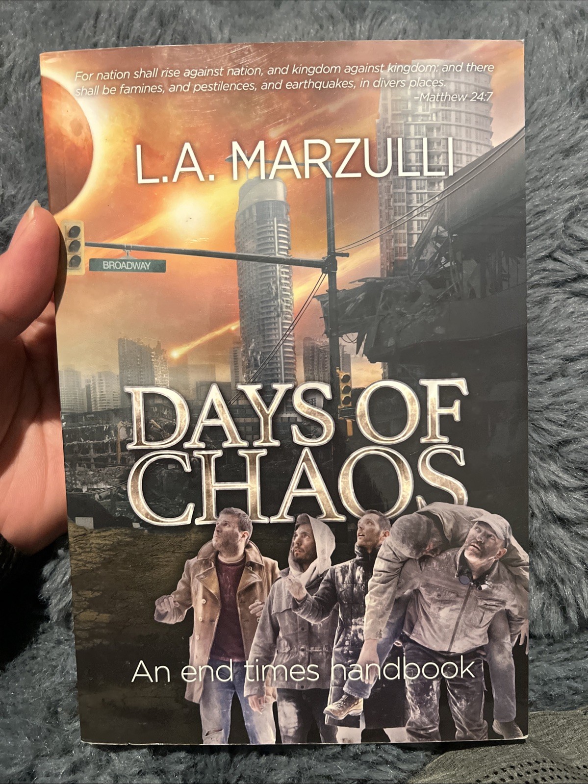DAYS OF CHAOS: An End Times Handbook By: L. A. Marzulli, Paperback 2015 B-324