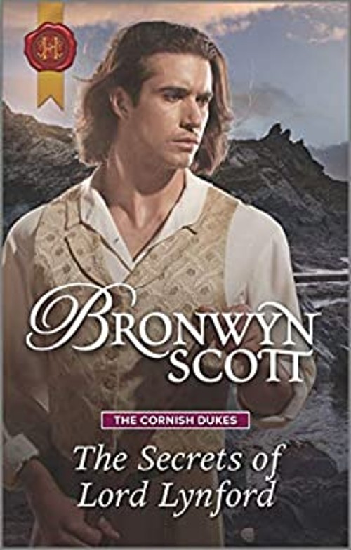 The Secrets of Lord Lynford : The Cornish Dukes Bronwyn Scott