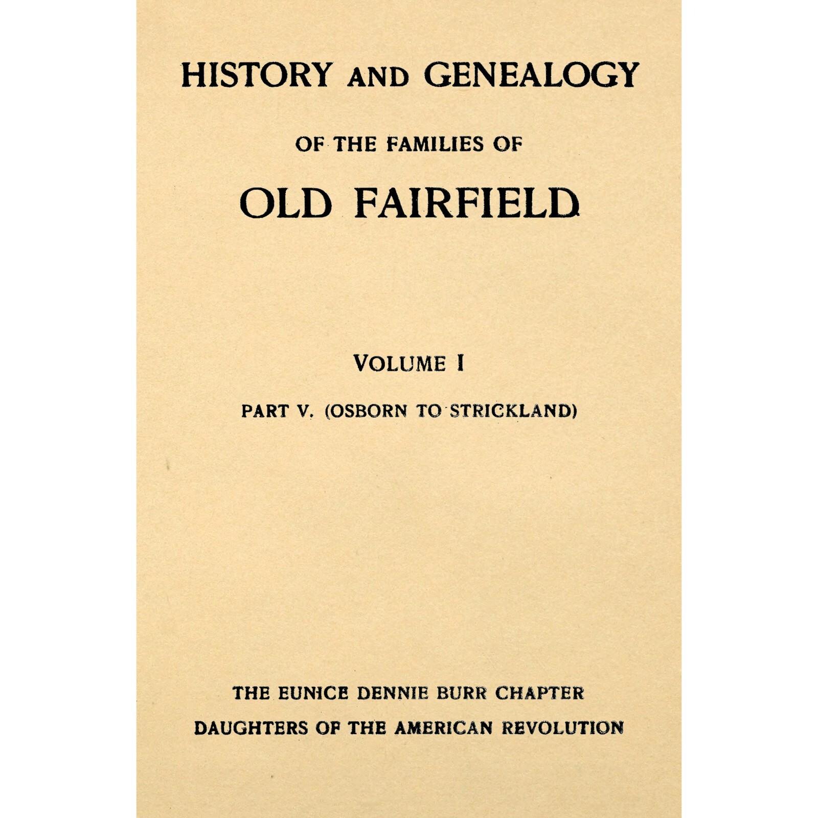 History and Genealogy of the Families of Old Fairfiled Volume I Part 5. (Osborn