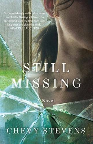 Still Missing – Hardcover By Stevens, Chevy – GOOD