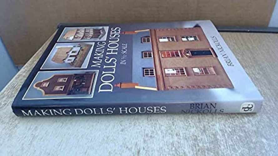 Making Dolls’ Houses in 1/12 Scale – Hardcover, by Nickolls Brian – Very Good b