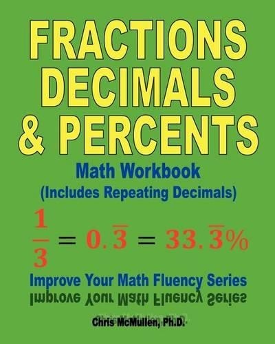 Chris McMullen Fractions, Decimals, & Percents Math Workbook (Includ (Paperback)