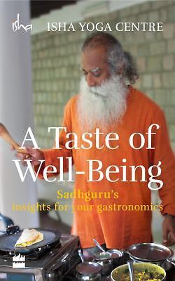 Harper Collins India A Taste of Well-Being: Sadhguru’s Insights for Your Gastron