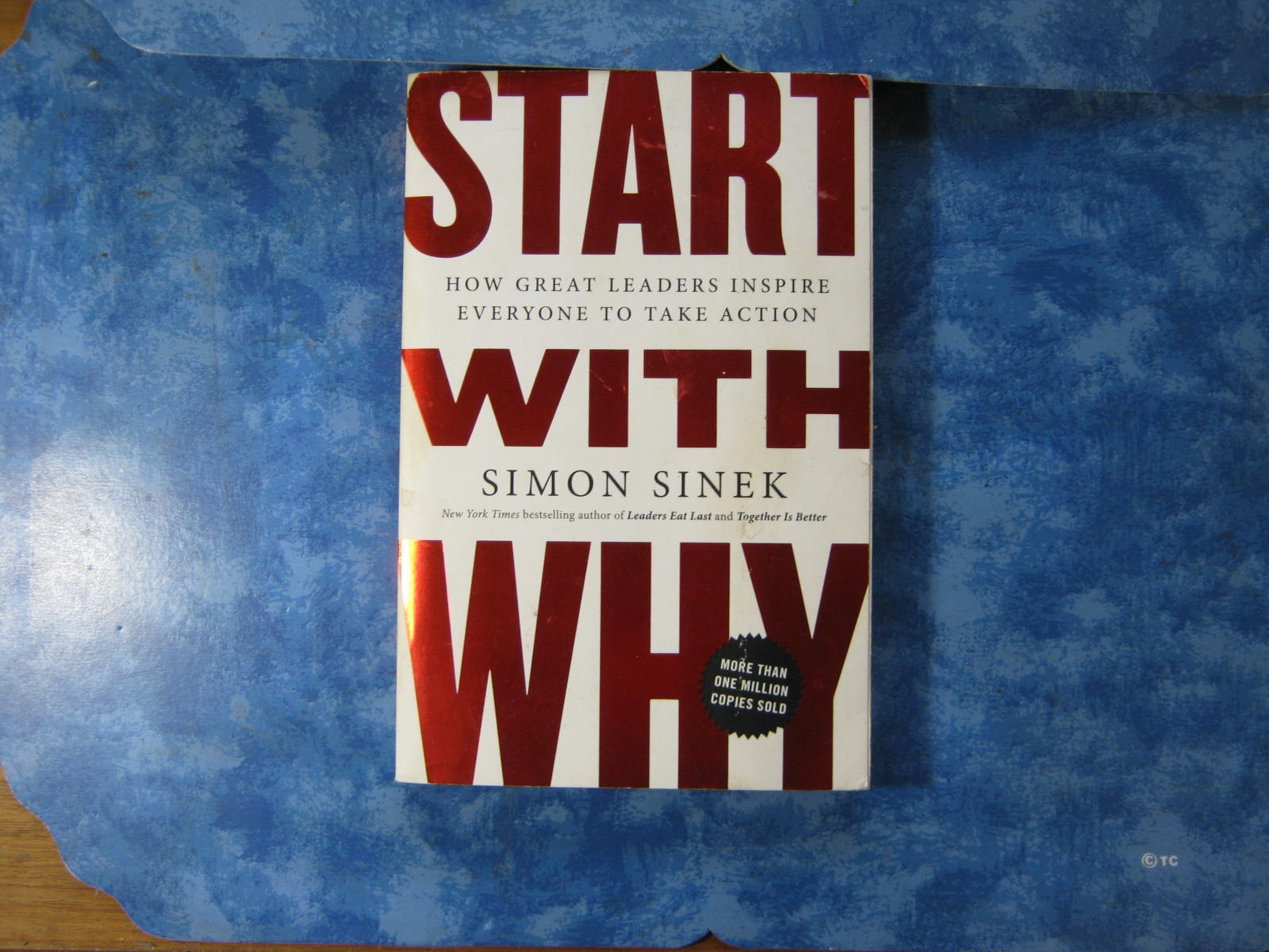 START WITH WHY Simon Sinek SC 2011 How Great Leaders Inspire Action VGC