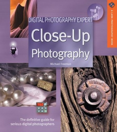 Close-Up Photography (Digital Photog… by Freeman, Michael Paperback / softback