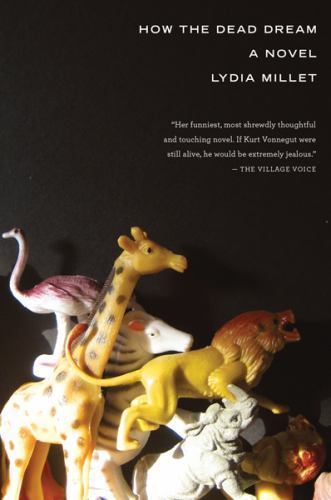 How the Dead Dream, Millet, Lydia, New Book
