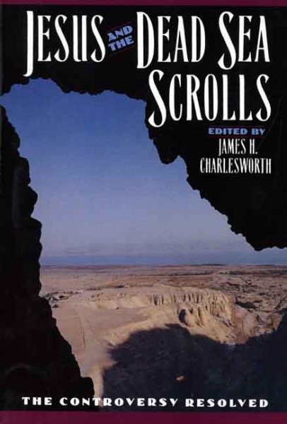 Jesus and the Dead Sea Scrolls, Paperback by Charlesworth, James H. (EDT), Li…
