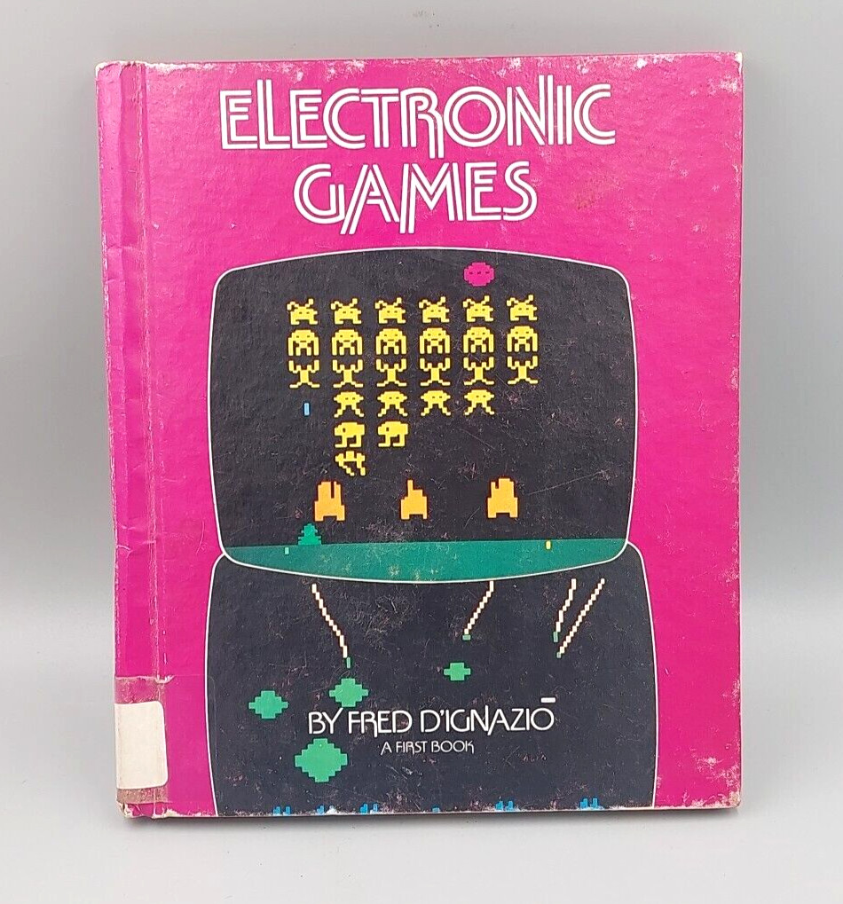 electronic games by Fred D’ignazio A First Book Vintage Video Gaming Retro 1982