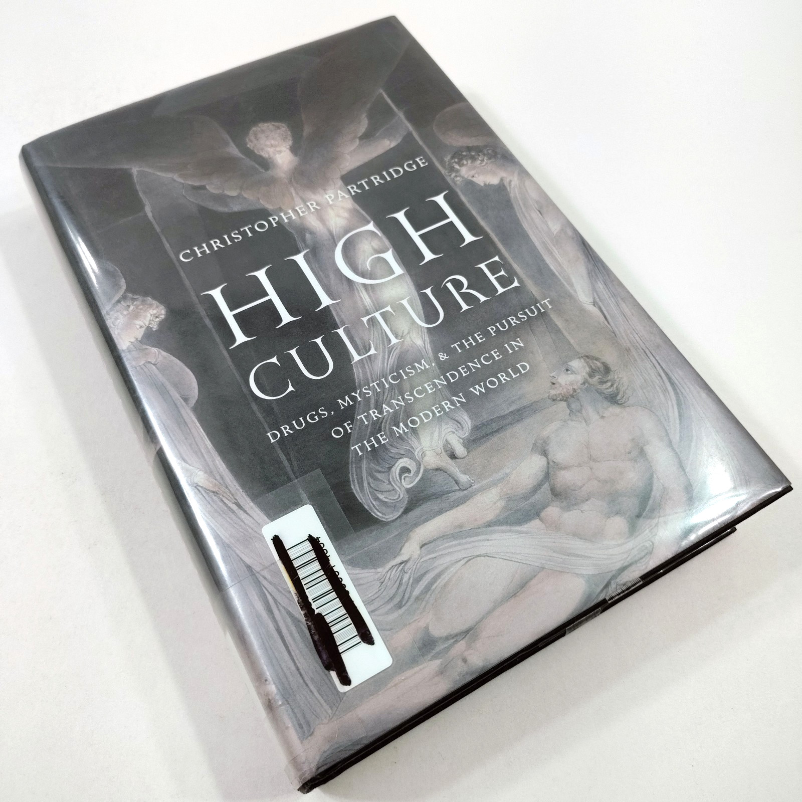 High Culture [VG+] Drugs, Mysticism & the Pursuit of Transcendence in the Modern