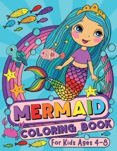 Mermaid Coloring Book: For Kids Ages 4-8 (US Edition) (Silly Bear Co – VERY GOOD