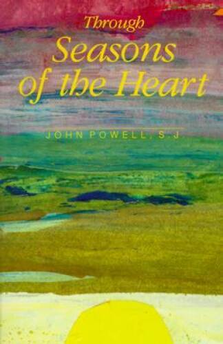 Through Seasons of the Heart – Paperback By Powell, John – GOOD