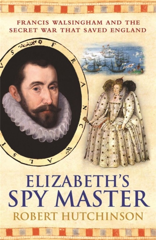 Elizabeth’s Spymaster Paperback Robert Hutchinson