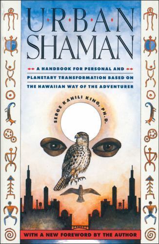 Urban Shaman – paperback, Serge Kahili King, 0671683071