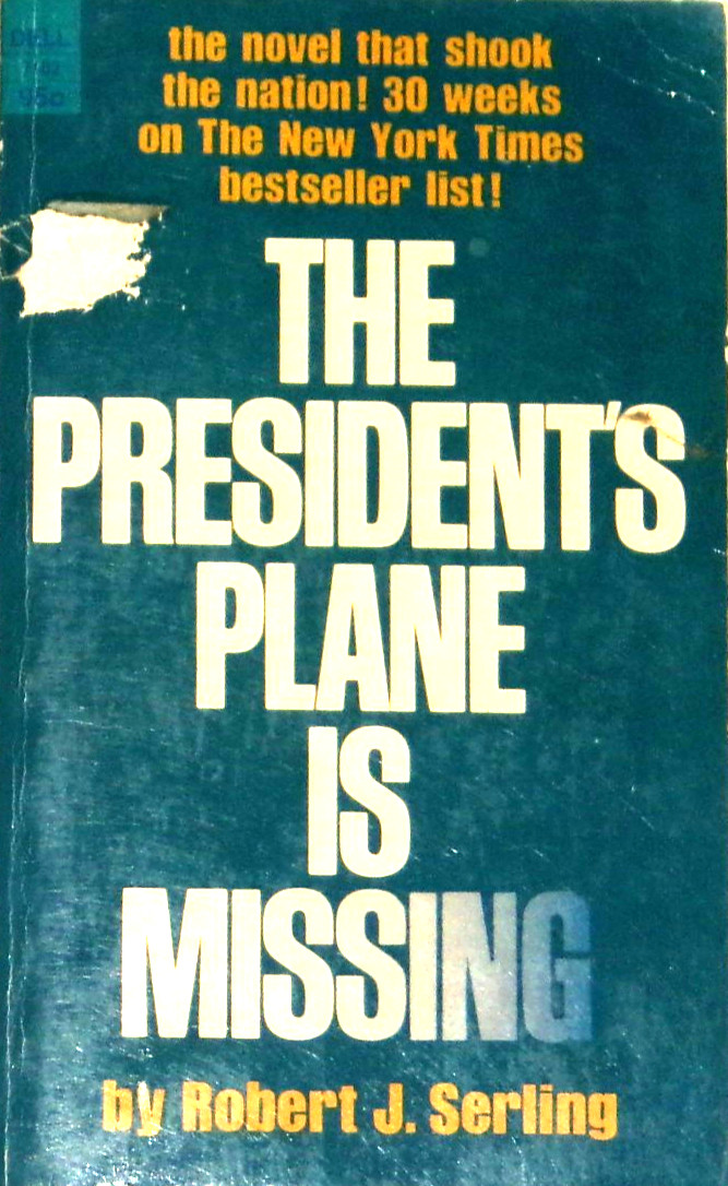 The President’s Plane is Missing by Robert J. Serling 1968 1st pb Dell 7102 NF-