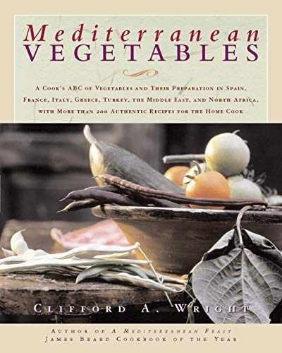 Mediterranean Vegetables: A Cook’s – Paperback, by Wright Clifford – Very Good