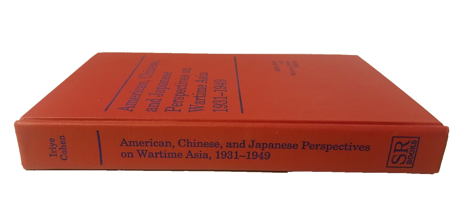 American, Chinese, and Japanese Perspectives on Wartime Asia, 1990