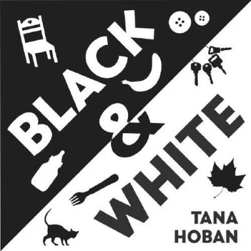 Black & White – Board book By Hoban, Tana – VERY GOOD