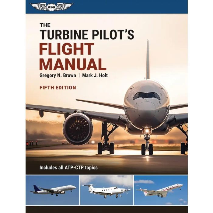 NEW The Turbine Pilot’s Flight Manual for FAA ATP-CTP pilots