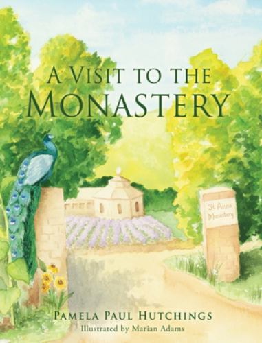 A Visit to the Monastery by Hutchings, Pamela Paul