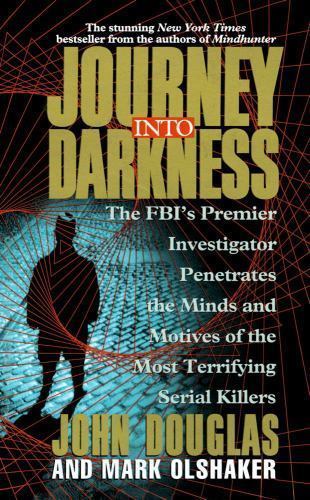 Journey Into Darkness – paperback, John E Douglas, 0671003941