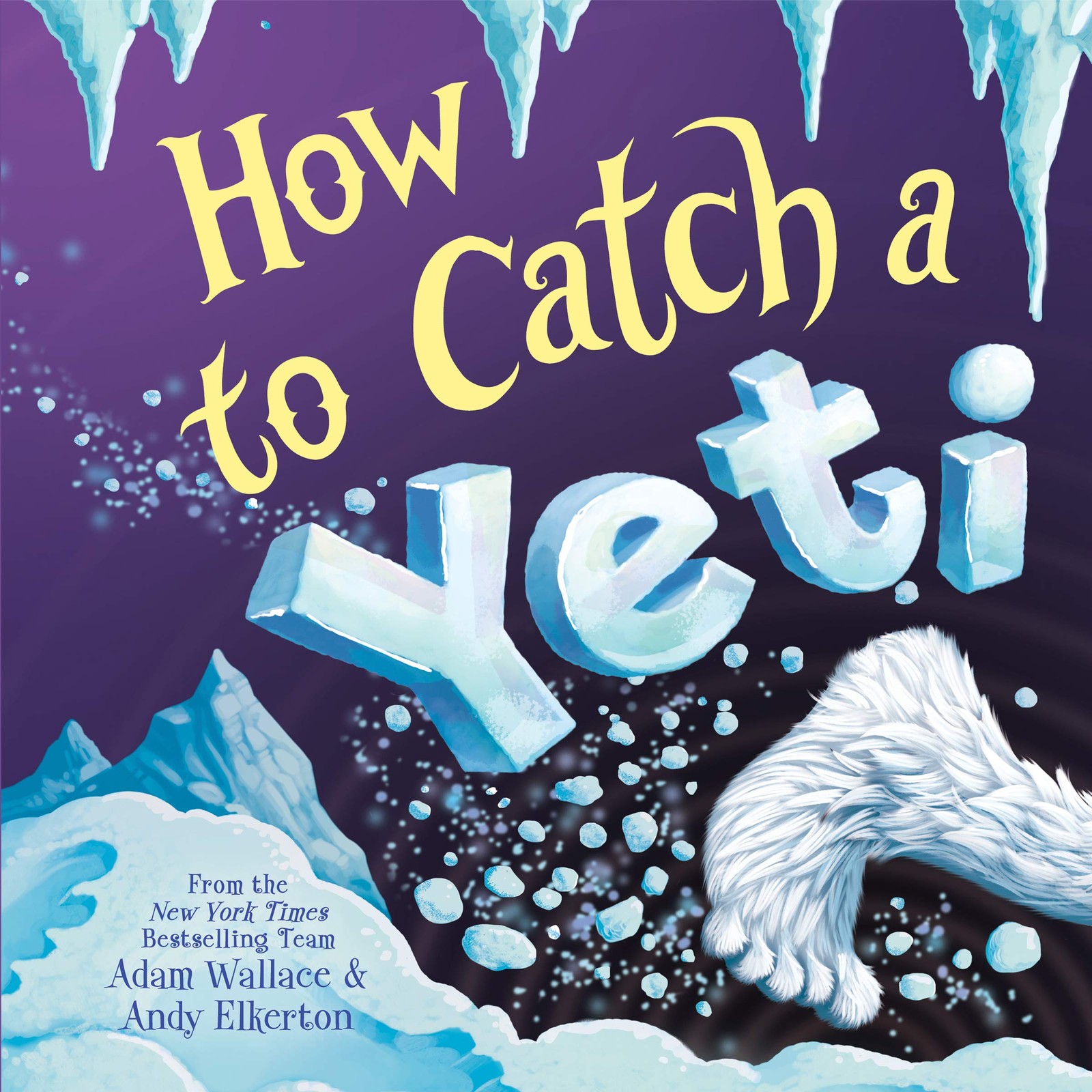 How to Catch a Yeti – Elkerton, Andy|Wallace, Adam – Good – See condition no…