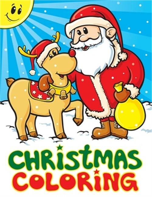 Christmas Coloring: A Christmas Stocking Stuffers Activity Book for Kids, Colori